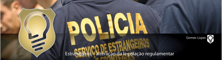 Estrangeiros – alteração da legislação regulamentar